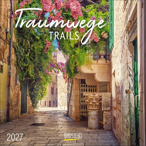 Traumwege 2027: Broschürenkalender mit Ferienterminen. Format: 30 x 30 cm