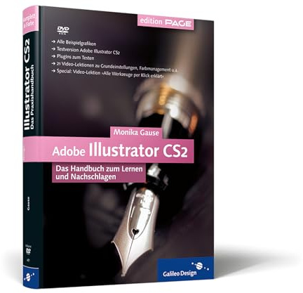 Adobe Illustrator CS2: Das Handbuch zum Lernen und Nachschlagen (Galileo Design)