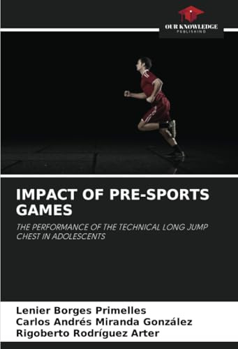 IMPACT OF PRE-SPORTS GAMES: THE PERFORMANCE OF THE TECHNICAL LONG JUMP CHEST IN ADOLESCENTS