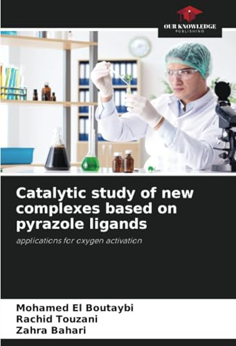 Catalytic study of new complexes based on pyrazole ligands: applications for oxygen activation