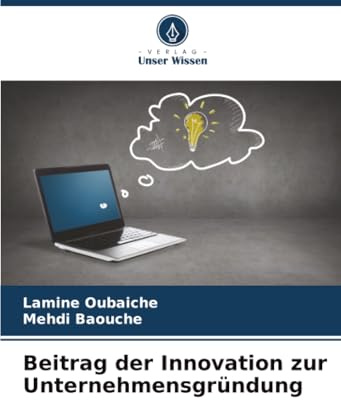 Beitrag der Innovation zur Unternehmensgründung
