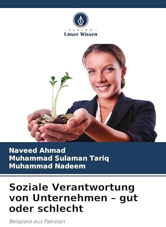 Soziale Verantwortung von Unternehmen - gut oder schlecht: Beispiele aus Pakistan