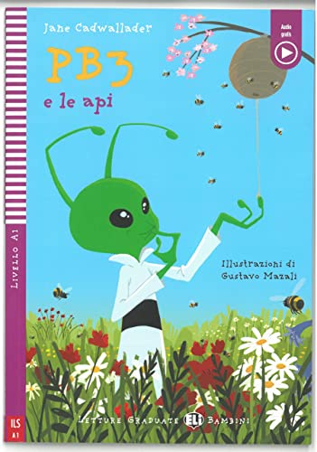 Young ELI Readers - Italian: PB3 e le api + downloadable audio (Young readers)