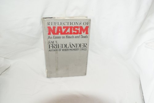Reflections of Nazism: An Essay on Kitsch and Death