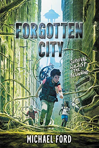 Forgotten City: An Action-Packed Dystopian Adventure About Survival and Conspiracy for Kids (Ages 8-12)