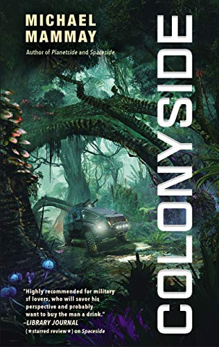 Colonyside: The Next Planetside Military Scifi Thriller – One Last Job, a Missing Daughter, and a Deadly Conspiracy on a Space Colony