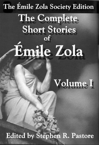 The Complete Short Stories of Emile Zola, Vol 1.
