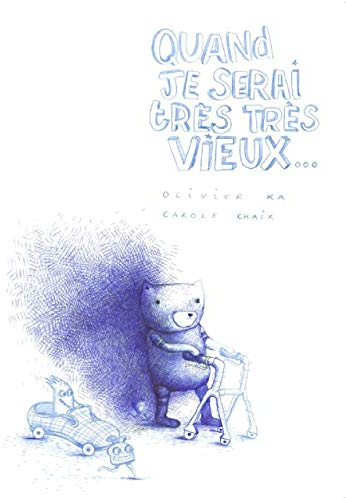 Quand je serai très très vieux