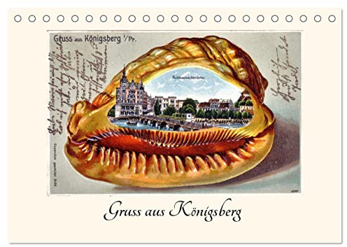 Gruss aus Königsberg (Tischkalender 2026 DIN A5 quer), CALVENDO Monatskalender: Über 100 Jahre alte Lithographie-Ansichtskarten von Königsberg (CALVENDO Orte)