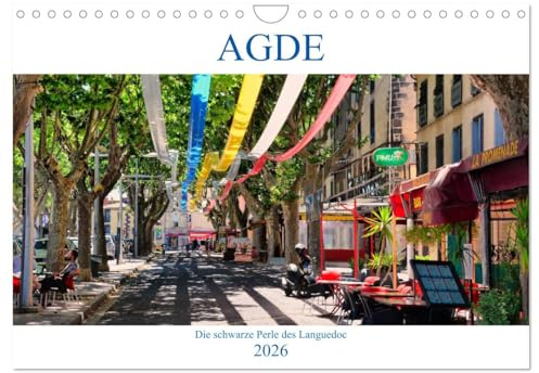 Agde - die schwarze Perle des Languedoc (Wandkalender 2026 DIN A4 quer), CALVENDO Monatskalender: Spaziergang durch eine der ältesten Städte Frankreichs (CALVENDO Orte)