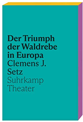 Der Triumph der Waldrebe in Europa: Ein neues Theaterstück des Georg-Büchner-Preisträgers