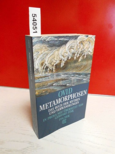 Metamorphosen: Das Buch der Mythen und Verwandlungen