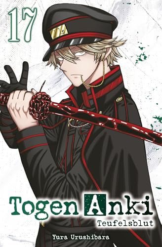 Togen Anki - Teufelsblut 17: Ein spannender Action-Manga über einen Jungen, der mit übernatürlichen Waffen gegen Dämonen kämpft - jetzt auch als Anime
