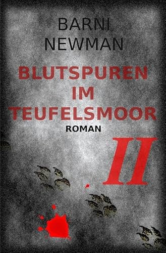 Blutspuren im Teufelsmoor II: Buch 2