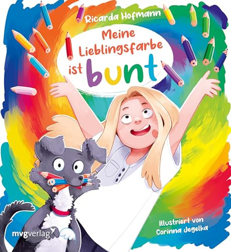 Meine Lieblingsfarbe ist bunt: Warmherziges Bilderbuch über Vielfalt, Identität und die Magie der Farben