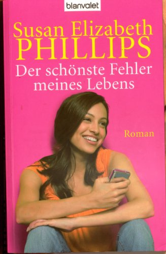 Der schönste Fehler meines Lebens: Roman