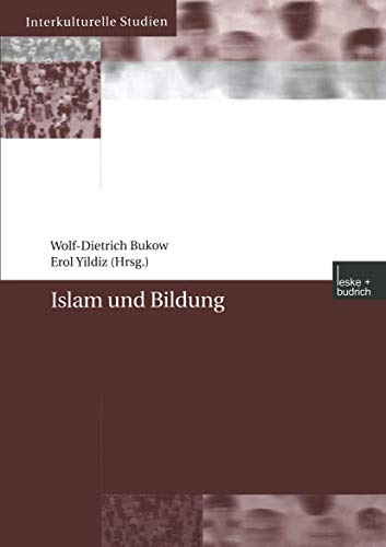 Islam und Bildung (Interkulturelle Studien, 15, Band 15)