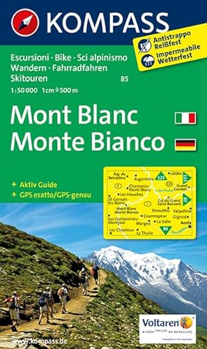 Monte Bianco - Mont Blanc: Wanderkarte mit Aktiv Guide, Radrouten und alpinen Skirouten. GPS-genau. Dt. /Ital. 1:50000 (KOMPASS Wanderkarte, Band 85)