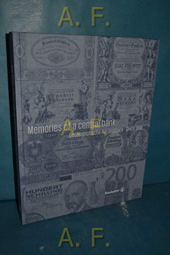 Memories of a Central bank - Oesterreichische Nationalbank Since 1816