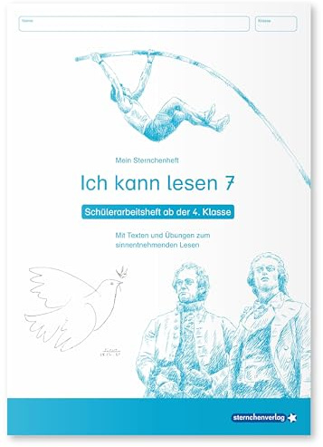 Ich kann lesen 7 - Schülerarbeitsheft ab der 4. Klasse: Mein Sternchenheft mit Texten und Übungen zum sinnentnehmenden Lesen