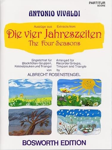 Antonio Vivaldi: Die vier Jahreszeiten (Auszüge): arrangiert für Blockflöten-Quartett, Kesselpauken und Triangel
