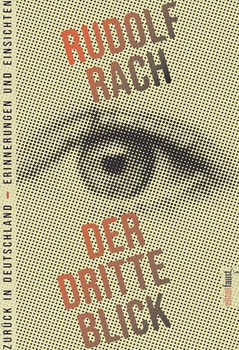 Der dritte Blick: Zurück in Deutschland – Erinnerungen und Einsichten