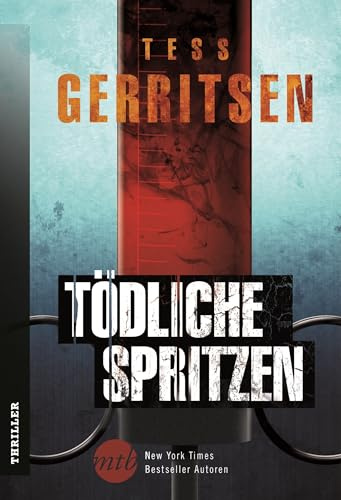 Tödliche Spritzen: Thriller (New York Times Bestseller Autoren: Thriller/Krimi)