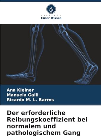 Der erforderliche Reibungskoeffizient bei normalem und pathologischem Gang