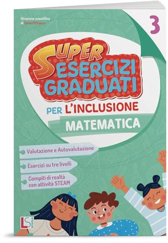 Super esercizi graduati per l'inclusione - MATEMATICA 3