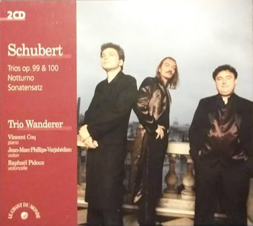Trios Op. 99 und 100 / Notturno / Sonate S