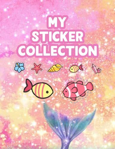 My Sticker Collection: Blank Sticker Book For Kids | Funny Sticker Books For Toddlers | Awesome Sticker Collection Album