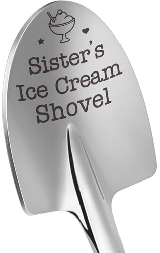 Funny Dads Ice Cream Shovel Gifts for Sister Mothers Day, Sisiter Birthday, Big Little Sister Best Sis Presents from Brother Sister Stainless Steel Spoon