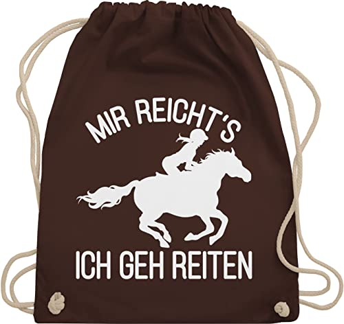 Turnbeutel Rucksack - Pferde - Taschen - Mir reicht's ich geh Reiten - Unisize - Braun - putzbeutel pferd reit sachen reichts baumwollrucksack für pferdemädchen geschenk reitlehrerin reiter