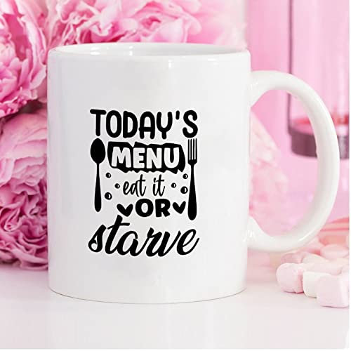 Lustige Kaffeetasse mit Aufschrift Today's Menu Eat It Or Starve, Keramik, 325 ml, Kaffeetasse, Teetasse, weiß, Geschenk für Damen und Herren