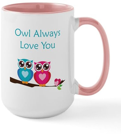 CafePress Owl Always Love You Large Mug 15 oz (444 ml) Ceramic Coffee Mug