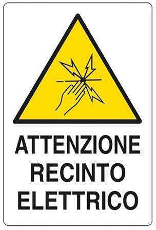 CARTELLO SEGNALETICO - Attenzione Recinto Elettrico - Con Adesivo in Vinile e Pannello in Forex (Adesivo)