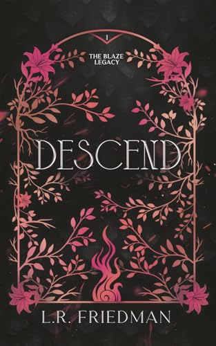 Descend (The Blaze Legacy Book 1)