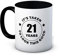 It's Taken 21 Years to Look This Good - 21st Birthday Ceramic Coffee Mug