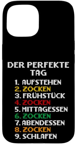 Der Perfekte Tag Zocken Lustige Spruch Zocker Handyhülle Hülle für iPhone 15