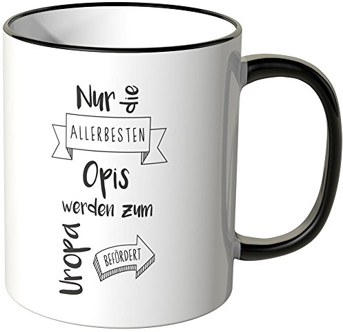 Wandkings Tasse mit dem Schriftzug Nur die Allerbesten Opis werden zum Uropa befördert - Schwarz
