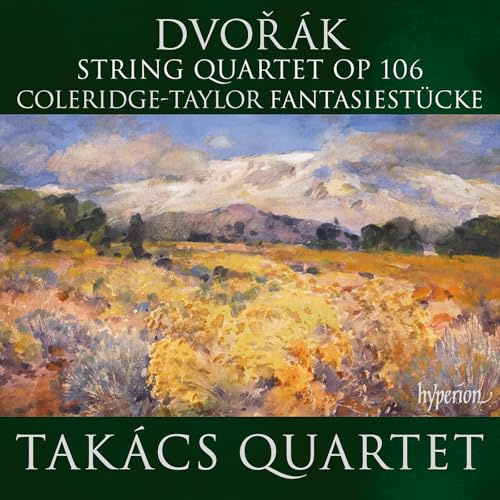 Dvok: String Quartet, Op. 106; Coleridge-Taylor: Fantasiestcke