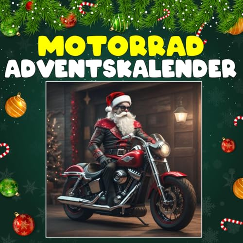 Motorrad Adventskalender: 24 täglich faszinierende Motorrad-Fakten und spektakuläre Bilder