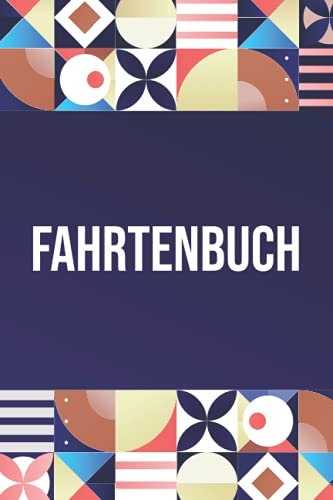 Fahrtenbuch: Fahrten- & Kilometer Nachweis für PKW & Motorrad - Einfaches Notizbuch für gefahrene Kilometer