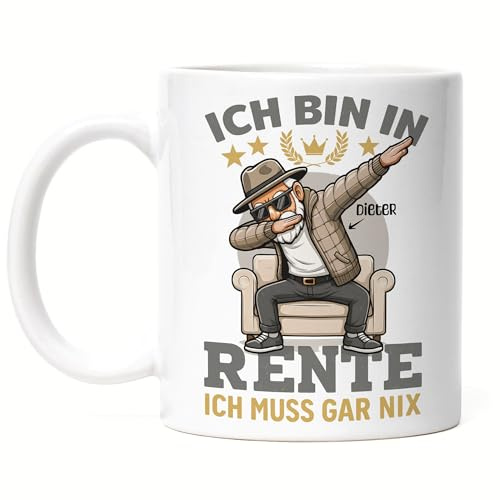 Personalisierte Ruhestand Tasse mit Name für Männer, Geschenk zu Rente, Renteneintritt - Ich muss gar nix - Abschiedsgeschenk Kollege Rentner Lustig