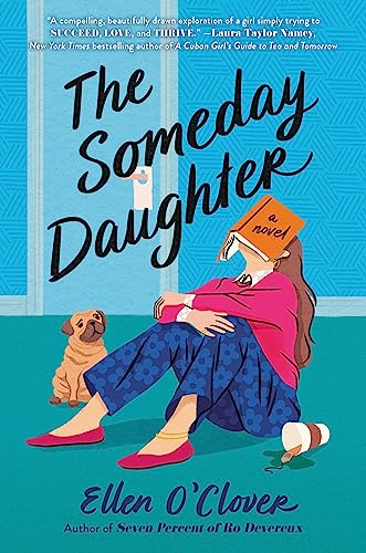 The Someday Daughter: A Heartrending YA Romance About Breaking Free and Discovering Who You Really Are