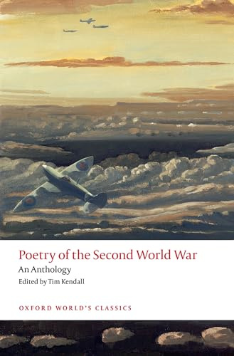 Poetry of the Second World War: An Anthology (Oxford World's Classics)