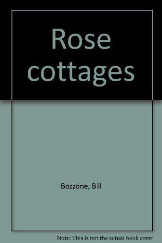 Rose cottages