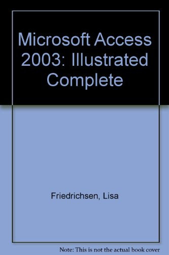 Illustrated Complete (Microsoft Access 2003)