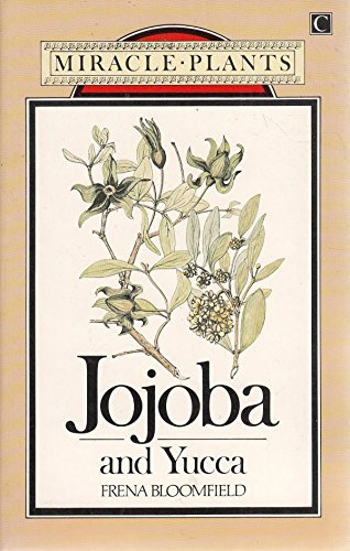 Jojoba and Yucca (Miracle Plants S.)