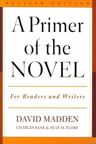 A Primer of the Novel: For Readers and Writers